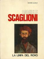Daniele Scaglioni. La linfa del rovo