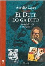 El Duce lo ga dito. I poeti dialettali e il fascismo