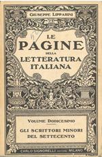 Le pagine della letteratura italiana. Vol. XII. Gli scrittori minori del settecento