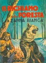 Il richiamo della foresta e Zanna bianca