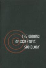 The origins of scientific sociology