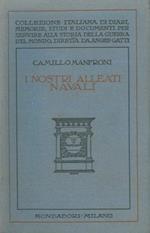 I nostri alleati navali. Ricordi della guerra adriatica.1915-191