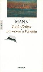 Tonio Kroger La morte a Venezia