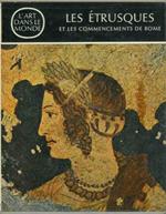 Les étrusques et les commecements de Rome