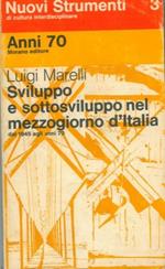 Sviluppo e sottosviluppo nel mezzogiorno d'Italia dal 1945 agli anni 70