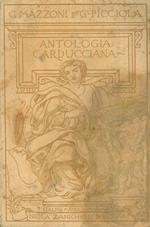 Antologia Carducciana. Poesie e prose