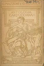 Antologia Carducciana. Poesie e prose