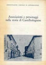 Associazioni e personaggi nella storia di Castelbolgnese