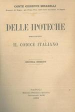 Delle ipoteche secondo il Codice Italiano