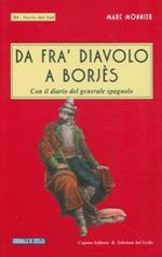 Da Frà Diavolo a Barjés. Con il diario del generale spagnolo