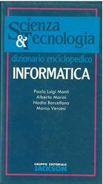 Dizionario enciclopedico. Informatica