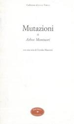 Mutazioni. Con una nota di Grytzko Mascioni