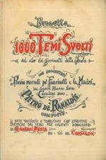 Mille temi svolti ad uso de' giovinetti delle Iscole con aggiuntevi le poesie morali pe' fanciulli e le madri dal signor maestro nostro cavaliere bono Pietro De' Ranaldis composte