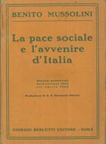 La pace sociale e l'avvenire d'Italia. Discorsi pronunciati dall'ottobre 1923 all'aprile 1924
