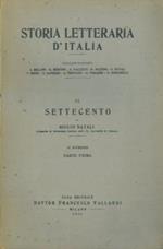 Il settecento. Parte prima. Storia letteraria d'Italia