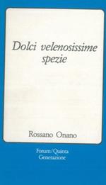 Dolci velenosissime spezie