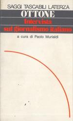 Intervista sul giornalismo italiano. A cura di Paolo Murialdi