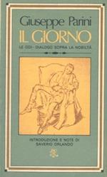 Il Giorno. Le Lodi. Dialogo sopra la nobità