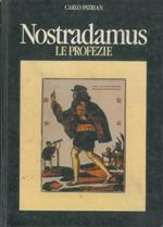 Nostradamus. Le profezie