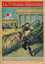 Da Berlino Est, nonostante la chiusura della frontiera con il settore Ovest decretata dal governo della Germania Orientale, continua l'esodo dei tedeschi che scelgono la libertà ricorrendo ai modi più impensati