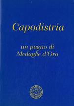 Capodistria un pugno di Medaglie d'Oro