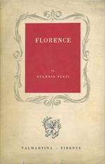 Florence. History, Painting, Sculpture, Architecture, Letters, Science, Arts and Crafts, Religion, Charitable Institutions, Traditional Festivals and Sights