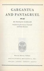 Gargantua and Pantagruel. Translated by Sir Thomas Urquhart and Peter Motteux