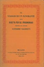 Il viaggio di un ignorante ossia ricetta per gli ipocondriaci composta dal dottore Giovanni Rajberti