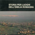 Storia per luoghi dell'Emilia - Romagna