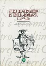 Storia del giornalismo in Emilia-Romagna e a Pesaro dagli albori al primo novecento