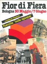 Fior di Fiera. Bologna 30 maggio/7giugno. Romilia 