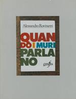 Quando i muri parlano. Vent'anni di manifesti del Comune di Bologna. 1972 - 1992