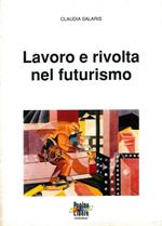 La oro e rivolta nel futurismo