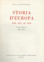 Storia d'Europa. Dal 1871 al 1914. Volume I. 1871 - 1878