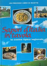 Sapori d'Italia in tavola. La cucina tipica regionale