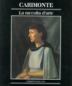 Carimonte. La raccolta d'arte