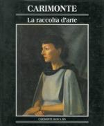 Carimonte. La raccolta d'arte