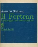 Il Fortran. Linguaggio ed esercitazioni