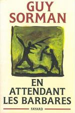 En attendant les barbares. Livre I: L'immigré. Livre II: Le drogué