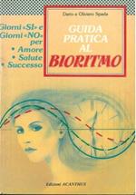 Guida pratica al bioritmo. Giorni 