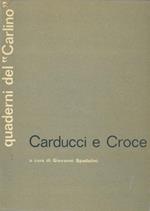 Carducci e Croce. Scritti di : Riccardo Bacchelli, Felice Battaglia, ecc