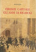 Firenze capitale. Gli anni di Ricasoli