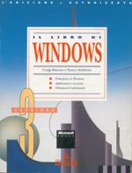 Il libro di Windows. Primi passi in Windows. Applicazioni ed accessori. Ottimizzare le prestazioni