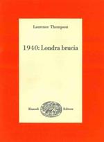 1940: Londra brucia