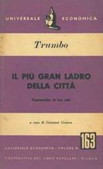 Il più gran ladro della città. Commedia in tre atti