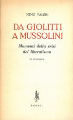 Da Giolitti a Mussolini. Momenti della crisi del liberalismo