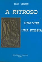 A ritroso. Una vita una poesia