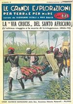 La Via Crucis del santo africano (L'ultimo viaggio e la morte di Livingdtone : 1866. 73)