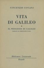 Vita di Galileo. Il processo di Galileo. Narrato da Ferdinando Flora