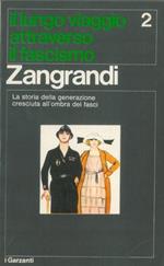 Il lungo viaggio attraverso il fascismo. II. Contributo alla storia di una generazione